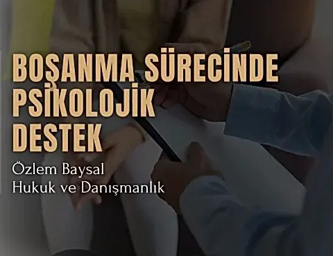 Boşanma Sürecinde Psikolojik Destek