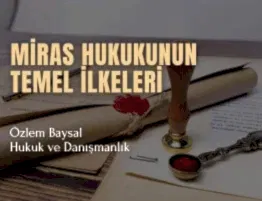 miras hukukunun temel ilkeleri