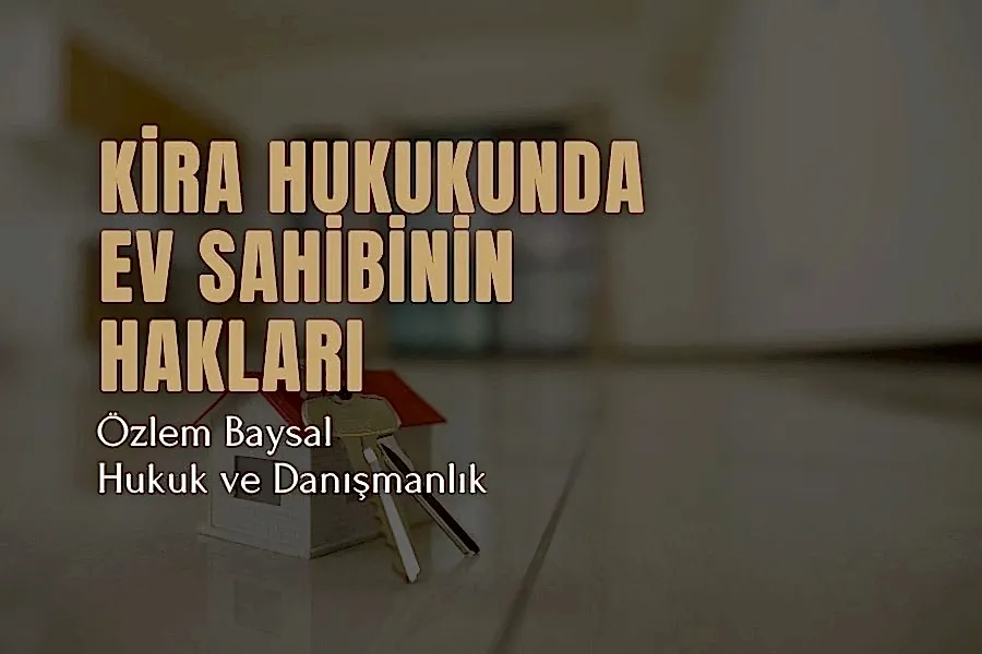 kira hukukunda ev sahibinin hakları
