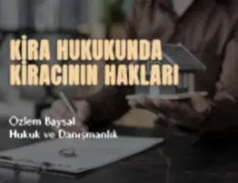 kira hukukunda kiracının hakları