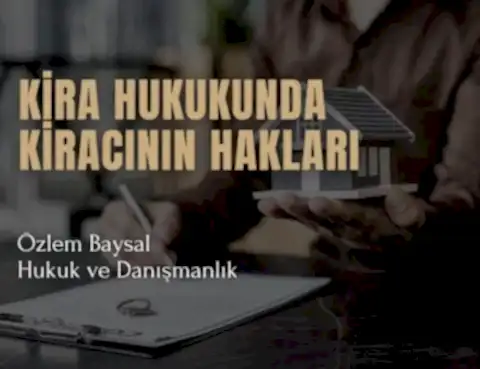 kira hukukunda kiracının hakları